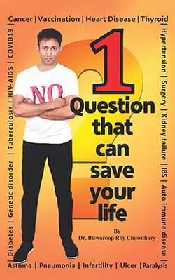 1 question that can save your life_Dr. Biswaroop Roy Chowdhury