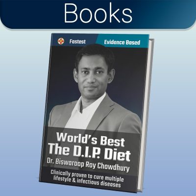 Books by Dr Biswaroop Roy Chowdhury on the DIP Diet and natural lifestyle-based health education.